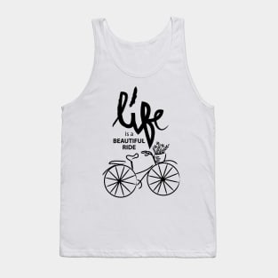 Life is a journey enjoy the ride. Motivational quote. Tank Top